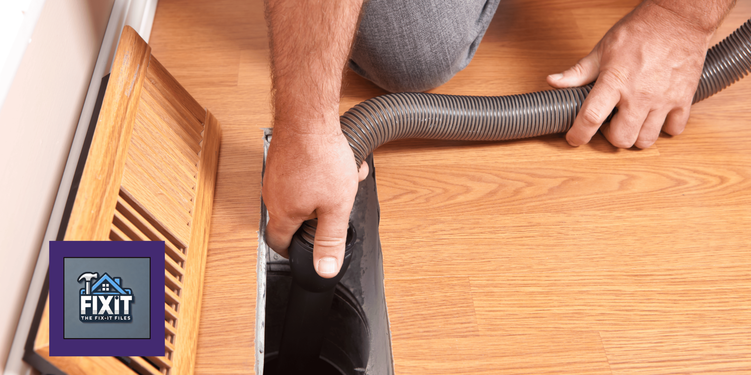 How to clean vents & ducts.